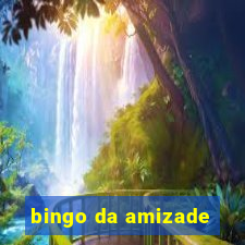 bingo da amizade